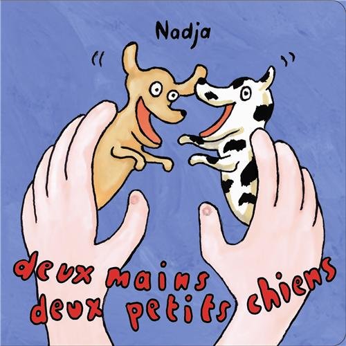 deux mains deux petits chiens (French Edition)