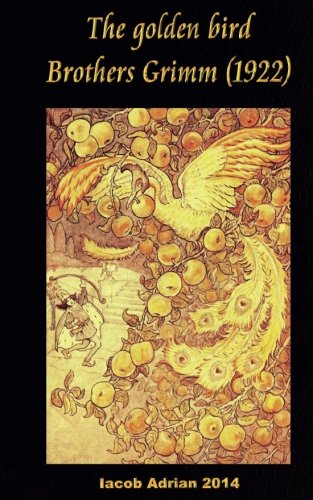 The golden bird Brothers Grimm (1922)