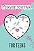 Prayer Journal for teens: P...