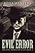 Evil Error (Arizona Homicide Files)