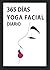 DIARIO DE YOGA FACIAL by Eva Mendez