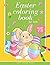 Easter Coloring Book for Ki...