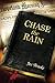 Chase the Rain