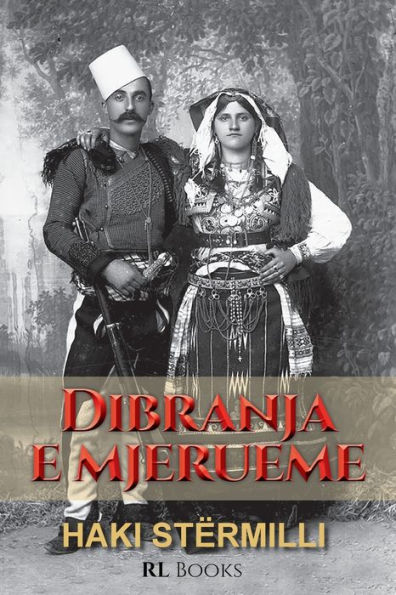 Dibranja e mjerueme: triologji dramatike