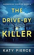 The Drive-By Killer