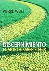 DISCERNIMIENTO EL ARTE DE SABER ELEGIR