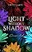 Light Without Shadow - Conc...