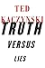 Truth versus Lies