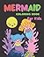 Mermaid coloring book for k...