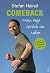 Comeback: Mein Weg zurück ins Leben (German Edition)
