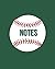 NOTES: Baseball Notebook