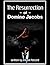 The Resurrection of Domino Jacobs by Infanit Percent