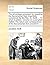 The advantages proposed by repealing the Sacramental Test, impartially considered. By the Rev. Dr. Swift. ... To which is added, remarks on a pamphlet ... of the Sacramental Test consider'd. ...