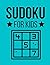 Sudoku For Kids: Big Fun Lo...