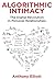 Algorithmic Intimacy: The Digital Revolution in Personal Relationships