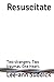 Resuscitate: Two strangers....