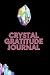 Crystal Gratitude Journal