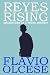 Reyes Rising: Adventures Of...