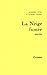 La neige fumée (Littérature) (French Edition)