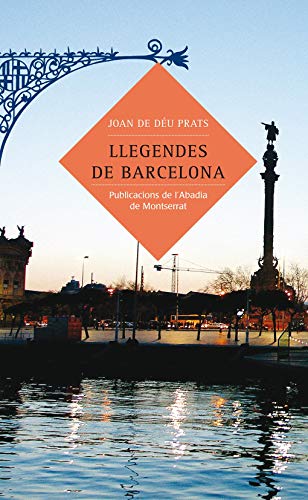 Llegendes de Barcelona (Contes i Llegendes) (Catalan Edition)