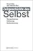 Zeitgeschichte des Selbst by Pascal Eitler