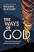 The Ways of God: How God Re...