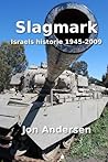 Slagmark: Israels historie 1945-2009 (Jødenes historie) (Norwegian Edition)
