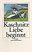 Liebe beginnt. (German Edition)