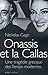 Onassis et La Callas une tr...