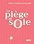 Le piège de soie