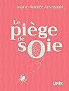 Le piège de soie
