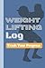 Weight Lifting Log Book by Felise Rayne