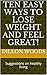 Ten Easy Ways to Lose Weight and Feel Great! by Dillon Woods