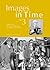 Images in Time (v. 3)