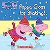Peppa Goes Ice-Skating! by Eone