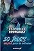 30 jours de plus pour te détester (French Edition)