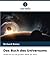 Das Buch des Universums: An...