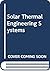 Solar Thermal Engineering Systems