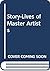 Story-Lives of Master Artists by A.C. Chandler