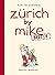 Best of Zürich by Mike