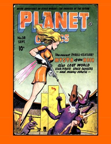 Planet Comics #38: Golden Age Science Fiction Comics (Paperback)