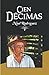 CIEN DÉCIMAS by Noel Rodriguez