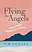 Flying Like Angels