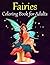 Fairies Adult Coloring Book...