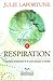 Techniques De Respiration by Julie Lafortune