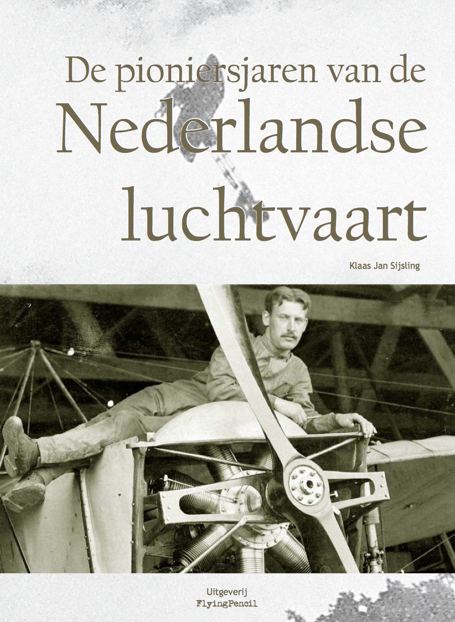 De pioniersjaren van de Nederlandse luchtvaart: naslagwerk over de periode 1909-1914