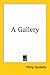 A Gallery