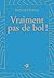 Vraiment pas de bol !