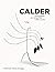 Calder: Forgeron de géantes...
