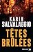 Têtes brûlées